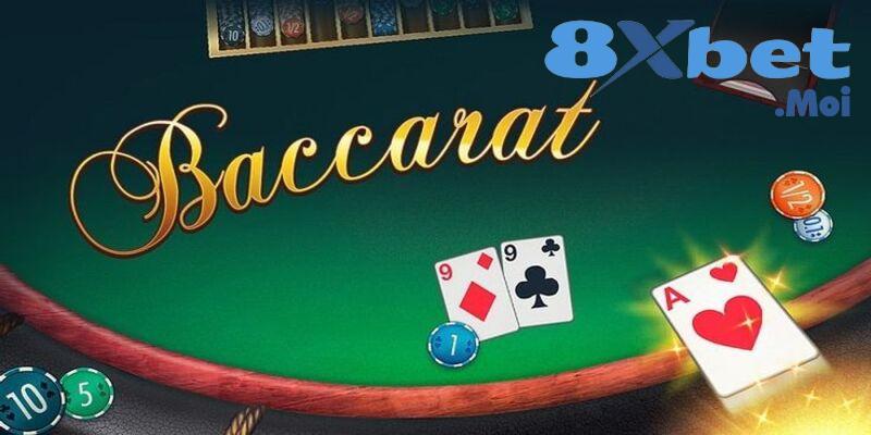 Baccarat 8XBET: Game Bài Online Quốc Dân Không Thể Bỏ Qua 1 Sơ lược thông tin về game Baccarat 8XBET